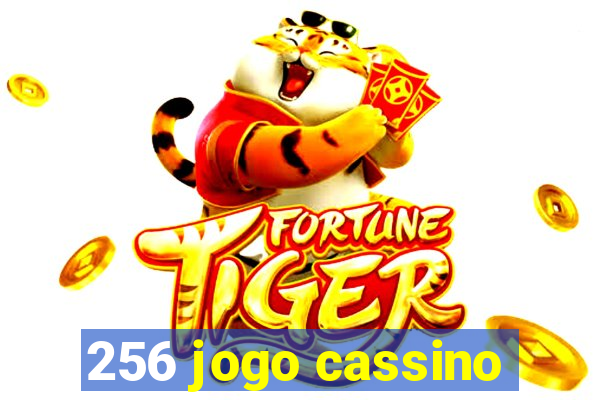 256 jogo cassino